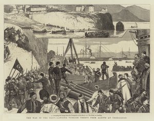 La guerre en Orient, débarquement des troupes turques d